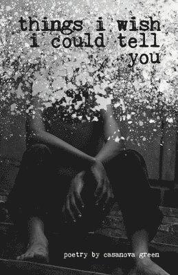 Green - Things I Wish I Could Tell You, Häftad