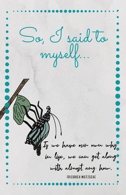 Leslie Lindsey Davis - So, I said to myself..., Häftad