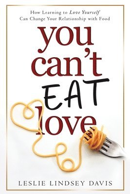 You Can't Eat Love 1