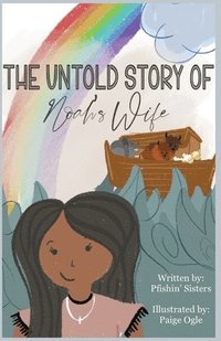 bokomslag The Untold Story of Noah's Wife