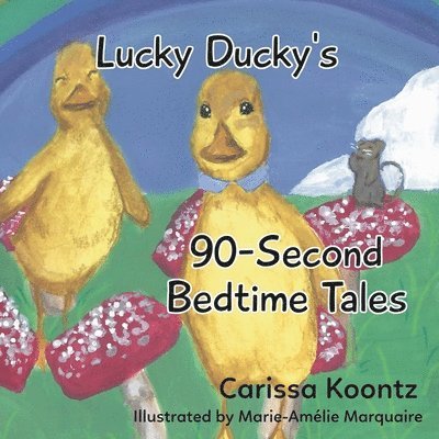 Lucky Ducky's 90-Second Bedtime Tales 1