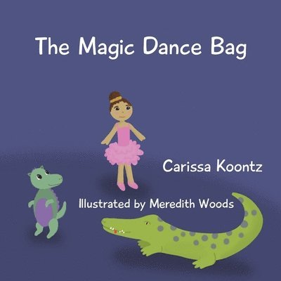 The Magic Dance Bag 1