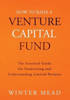 How To Raise A Venture Capital Fund