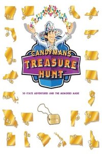 bokomslag The Candyman's Treasure Hunt: 50 State Adventures and Memories Made