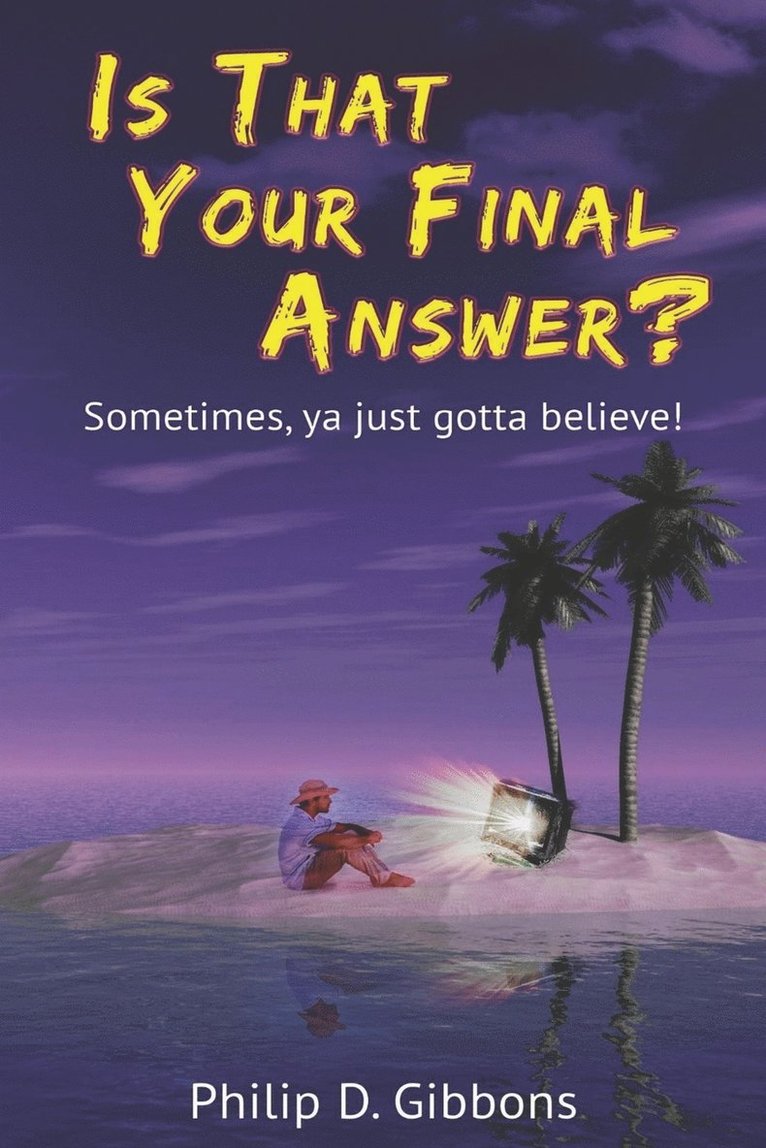 Philip D Gibbons - Is That Your Final Answer?, Häftad