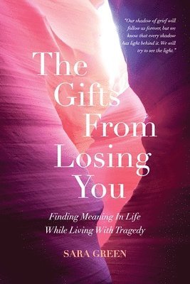 Sara Green - Gifts From Losing You, Häftad