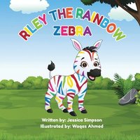 bokomslag Riley the Rainbow Zebra