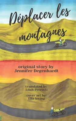 Jennifer Degenhardt, Françoise Piron - Déplacer les montagnes, Häftad