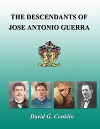bokomslag The Descendants of Jose Antonio Guerra