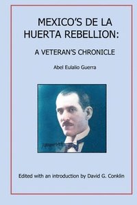 bokomslag Mexico's De La Huerta Rebellion