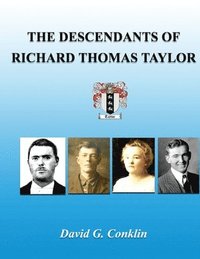 bokomslag The Descendants of Richard Thomas Taylor