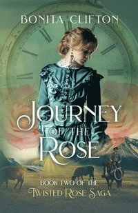 bokomslag Journey of the Rose