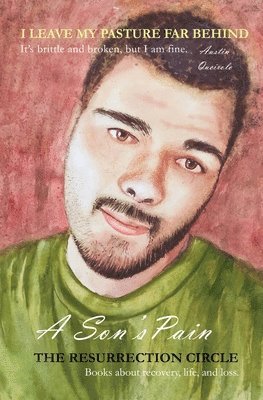Austin D. Queirolo, Austin D Queirolo - The Resssurection Circle: A Son's Pain, Häftad