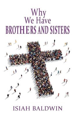 Why We Have Brothers and Sisters 1