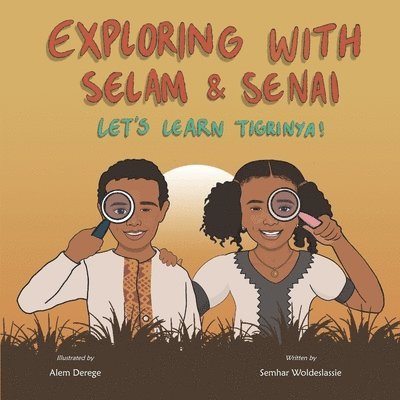 Exploring with Selam & Senai: Let's Learn Tigrinya! 1