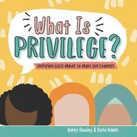 bokomslag What is Privilege?