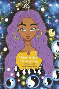 bokomslag Metamorphosis: The Awakening (a Poetry Book)