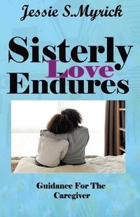bokomslag Sisterly Love Endures