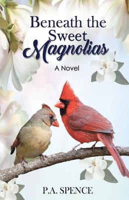 Beneath the Sweet Magnolias 1