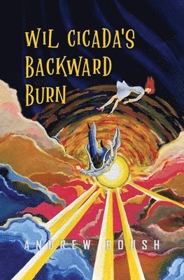 bokomslag Wil Cicada's Backward Burn