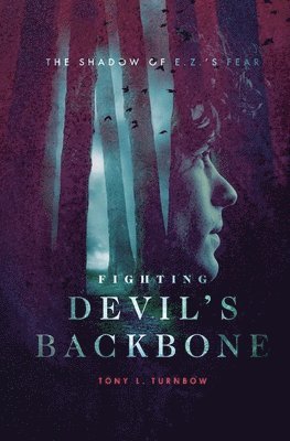 Tony L. Turnbow, Tony L Turnbow - The Shadow of E. Z.'s Fear, Häftad