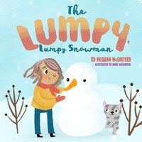 bokomslag The Lumpy, Lumpy Snowman