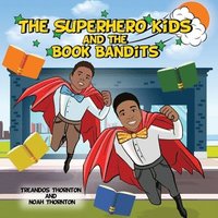bokomslag The Superhero Kids and the Book Bandits