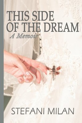 Stefani Milan - This Side of the Dream, Häftad