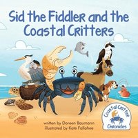 bokomslag Sid the Fiddler and the Coastal Critters