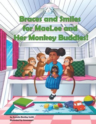 Braces and Smiles for MaeLee and Her Monkey Buddies 1