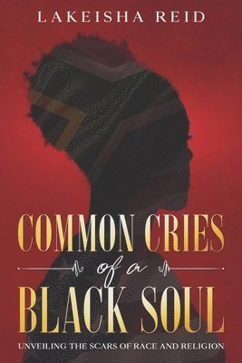 Common Cries of A Black Soul