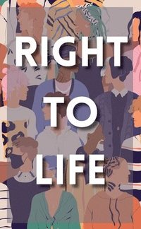 bokomslag Right to Life