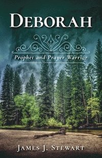 bokomslag Deborah: Prophet and Prayer Warrior