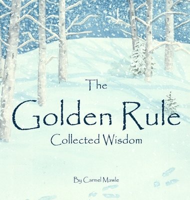 Carmel Mawle - Golden Rule, Inbunden