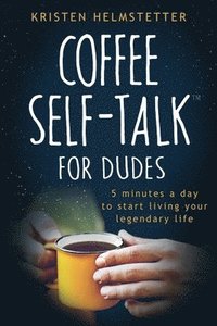 bokomslag Coffee Self-Talk for Dudes