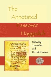 bokomslag The Annotated Passover Haggadah