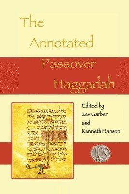 Zev Garber, Kenneth Hanson - Annotated Passover Haggadah, Häftad