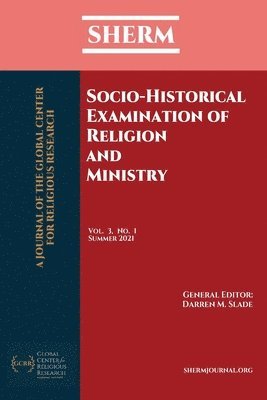 Darren M Slade - Socio-Historical Examination of Religion and Ministry, Häftad