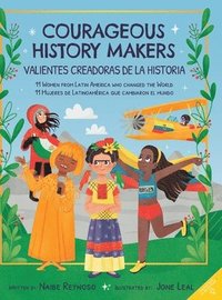 bokomslag Courageous History Makers: 11 Women from Latin America Who Changed the World