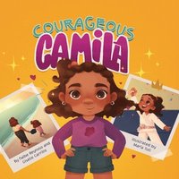 bokomslag Courageous Camila