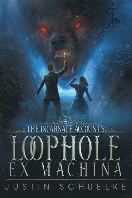 bokomslag Loophole Ex Machina: Book Two of The Incarnate Accounts