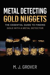 bokomslag Metal Detecting Gold Nuggets