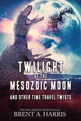 bokomslag Twilight of the Mesozoic Moon