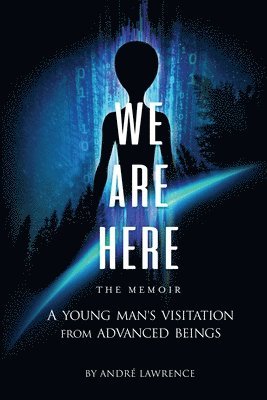 Andre Lawrence - We Are Here the Memoir, Häftad
