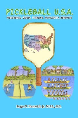 Roger F Hartwich - Pickleball U.S.A., Häftad