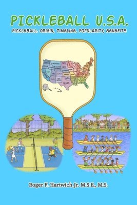 Pickleball U.S.A.: Origin, Timeline, Popularity, Benefits 1