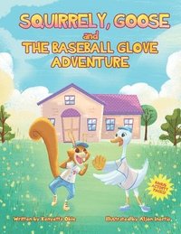 bokomslag Squirrely, Goose and the Baseball Glove Adventure