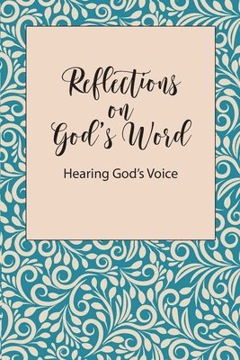 Reflections on God's Word 1