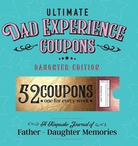bokomslag Ultimate Dad Experience Coupons - Daughter Edition