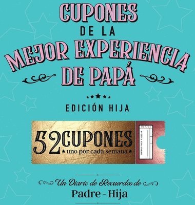 bokomslag Cupones De La Mejor Experiencia De Pap - Edicin Hija